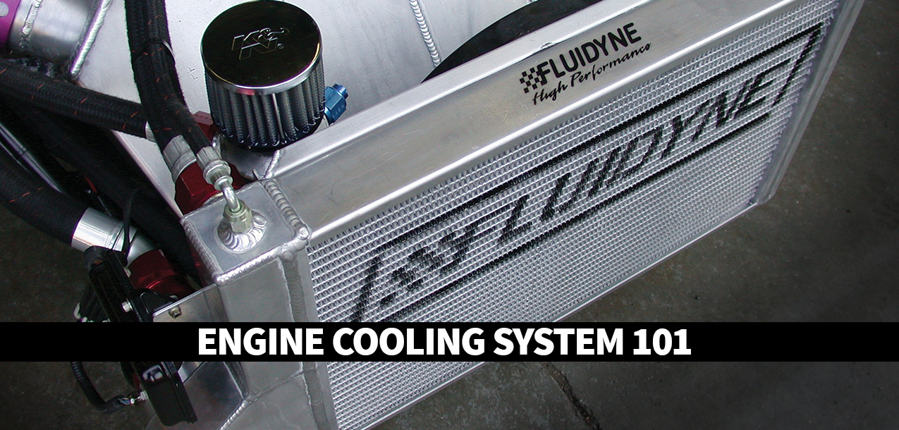 Engine Cooling System 101: Keepin it Cool