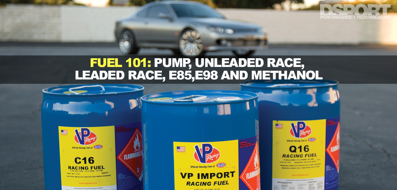 Fuel 101: Race Gas, Octane, and Alternative Fuels Explained