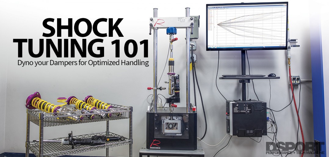 Shock Tuning 101 Dyno your Dampers for Optimized Handling