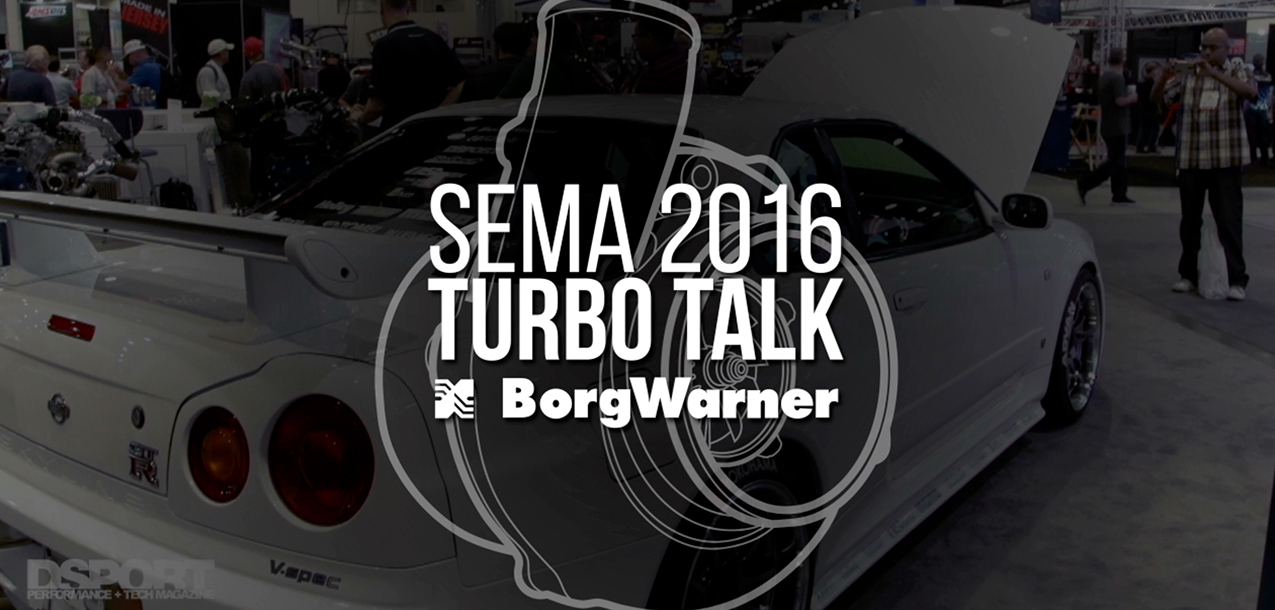 2016 SEMA Turbo Talk with BorgWarner, Full Race & AAM Competition
